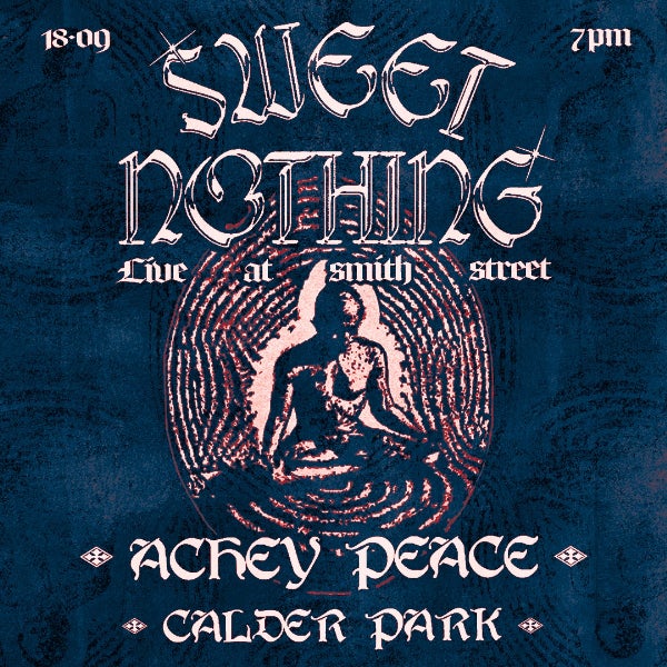 Sweet Nothing at Smith Street